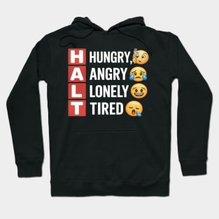 Recovery HALT Addiction Awareness & Sobriety Reminder Hoodie